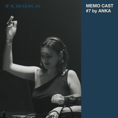 MEMO CAST #7 by ANKA  - 01/10/2025
