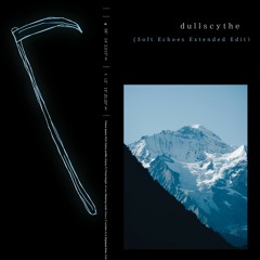 Porter Robinson - Dullscythe (Soft Echoes Extended Edit)