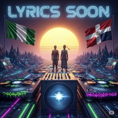 LYRICS SOON