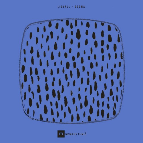 LIDVALL - Dogma [Newrhythmic Recs]