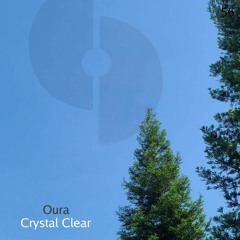 Oura - Crystal Clear - SAVORY056a