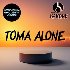 Zuccare, Offer Nissin feat Maya, John W - Toma Alone (Papa Barone  Mashup)