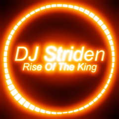 DJ Striden - Rise Of The King [Techno Dream Trance]