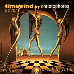 TIMEWIND - BAYREUTH RETURN (BREAK IN TIME COVER)