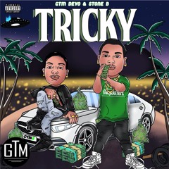 GTM Devo x Stone B - Tricky (Prod Jay M) | Video Out Now