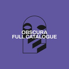 Obscura Full Catalogue