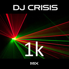 1K Mix DJ Crisis