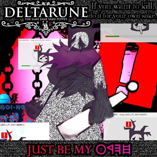 {PVIIPEJAM} JUST BE MY 𐤇𐤄𐤓𐤏 * ~Deltarune: The same Same SAME Puppet~