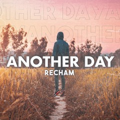 Recham - Another Day