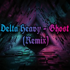 Delta Heavy - Ghost (WubzOverDoze Remix)