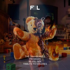 FREE DOWNLOAD: The Cranberries - Promises (reFELmix)