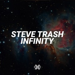 Steve trash - Infinity [RxZR001]