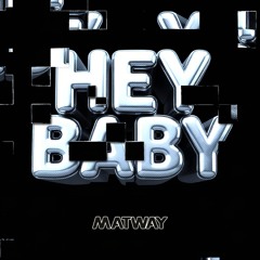 Hey Baby