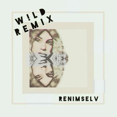 W!ld Remix (Alessia Cara - Wild Things Flip)