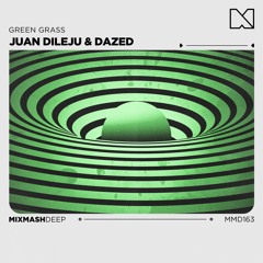 Juan Dileju & Dazed - Green Grass