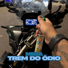 MEGA TREM DO ODIO DA CARTA