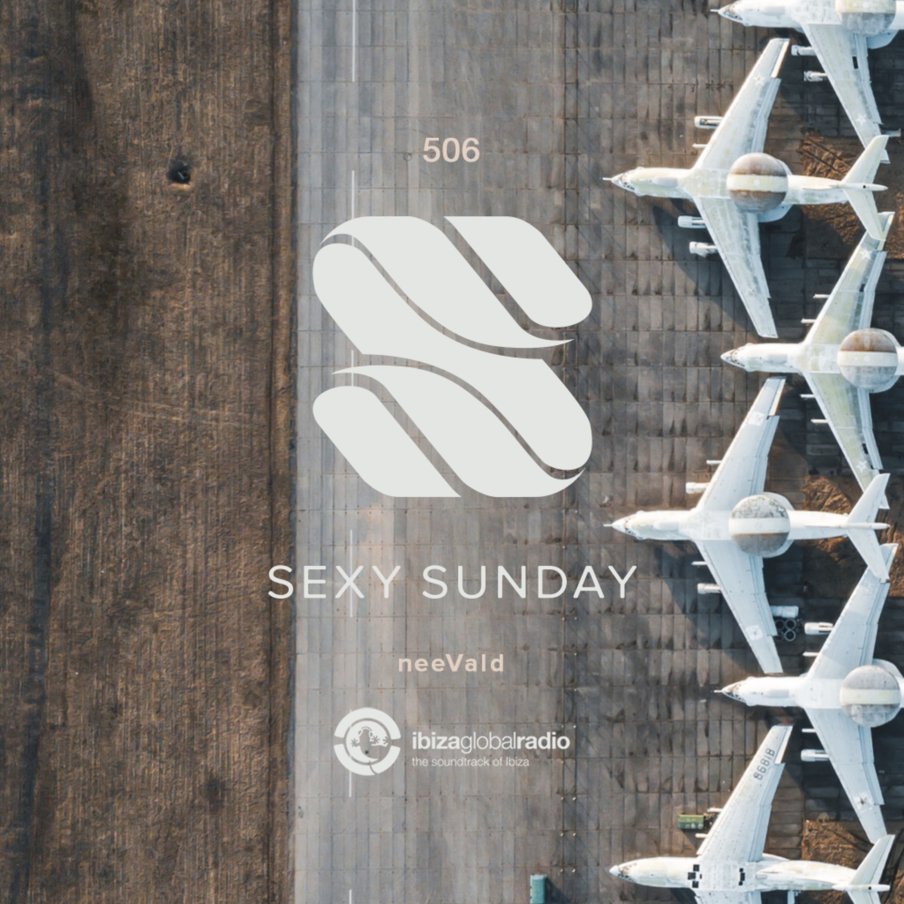 Sexy Sunday Radio Show 506 - IBIZA GLOBAL RADIO episode artwork