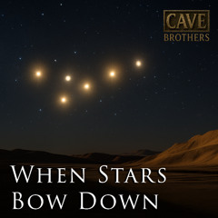 When Stars Bow Down