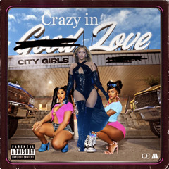 Act Up X Crazy in Love