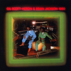 Gil Scott-Heron & Brian Jackson – Willing [1980]
