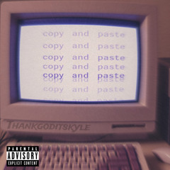 copy and paste (prod. dreamsyxx)