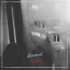 Unrevel - Lips