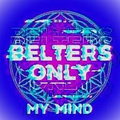 Belters Only - My Mind - Jungle Flip - cc0rm