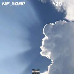 Rap_$kinny - 420