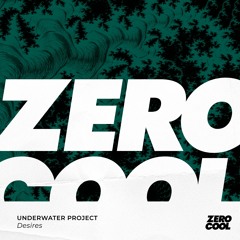 UnderWater Project - Desires (Radio Edit)