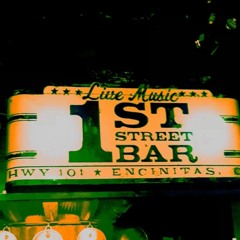 LIVE SET - 1st Street Bar - Encinitas, California - April 2023 - NOT CLEAN