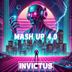 Invictus - Mash Up 4.0