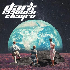 Dark Science Electro - Episode 598 - 2/12/2021