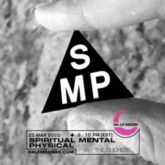 SPIRITUAL MENTAL PHYSICAL Q̶U̶A̶R̶A̶N̶T̶I̶N̶E̶ ̶E̶D̶I̶T̶I̶O̶N̶ MARCH 2020