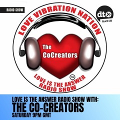 Love Is The Answer With The CoCreators 7 Oct