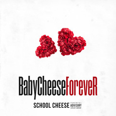 BabyCheeseForever Pt 2