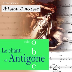 'Le Chant d'Antigone' for Oboe (2005)