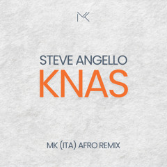 Steve Angello - Knas (MK ITA Afro Remix) #5 on Hypeddit Afro House Charts