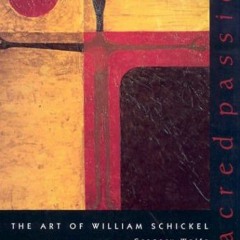 [Free] EPUB 📃 Sacred Passion: William Schickel Art (Beauty of Catholic Life Series)