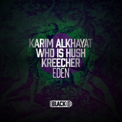 Karim Alkhayat, Who Is Hush - Eden (Original Mix) [Airborne Black] - AIRBORNEB037