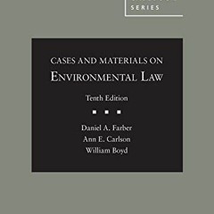 [Read] KINDLE 📨 Cases and Materials on Environmental Law (American Casebook Series)
