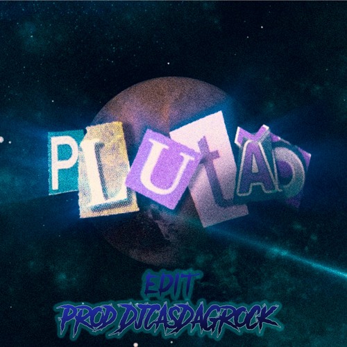 Vmz - Plutão ( Edit Prod.@DjCasDaGrock)