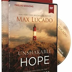 [View] [EPUB KINDLE PDF EBOOK] Unshakable Hope Study Guide with DVD: Building Our Lives on the Promi