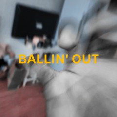 Ballin' Out