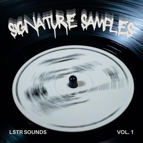 LSTR Sounds - Signature Samples VOL. 1