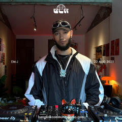 Em-J - 22nd August 2025 | Bangkok Community Radio