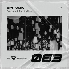 Epitomic - Remind Me [Preview]