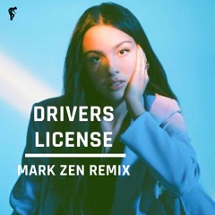 Olivia Rodrigo - Drivers License (Mark Zen Remix)
