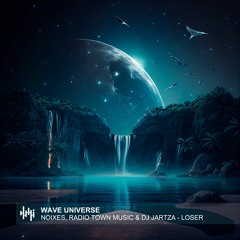 NOIXES, Radio Town Music & DJ Jartza - LOSER