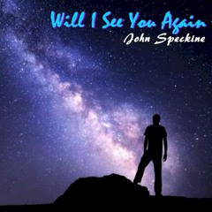 Will I See You Again