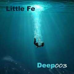 Little Fe@Absolute Deep003